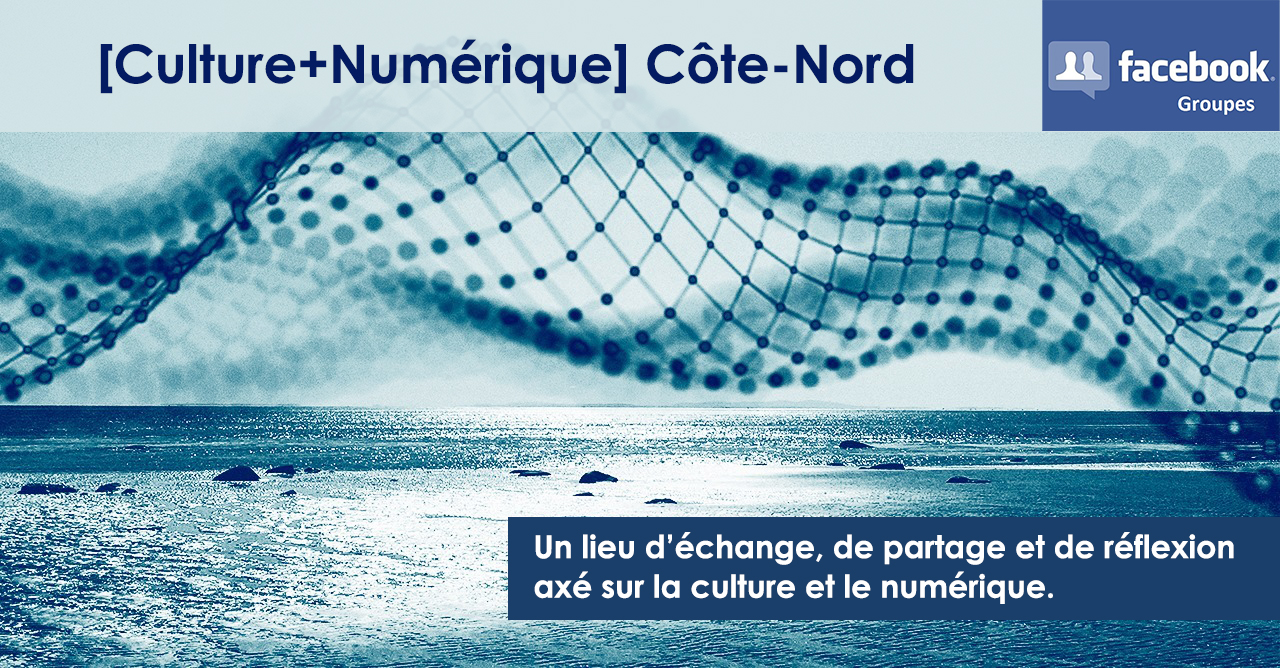 Groupe_Facebook_culture_numérique_Côte-Nord